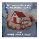 Home Inspection vs Home Appraisal